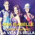La Vida Es Bella by Ana Isabelle