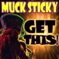 Get This! [Explicit] by Muck Sticky
