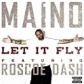 Let It Fly (feat. Roscoe Dash) [Explicit] by Maino