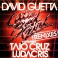 Little Bad Girl (Feat. Taio Cruz & Ludacris) [Remixes] by David Guetta