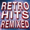 Retro Hits ReMixed by DJ ReMix Factory