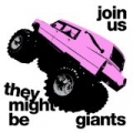 Join Us by They Might Be Giants