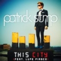 This City by Patrick Stump