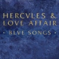 Blue Songs by Hercules And Love Affair