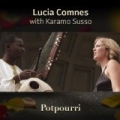 Potpourri by Lucia Comnes & Karamo Susso
