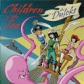 Children Of The Sea by The Duloks
