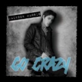 Go Crazy by Jackson Harris