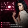 Latin Moon - EP by Mia Martina