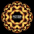 Curl Of The Burl by Mastodon