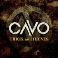 Thick As Thieves - Single by Cavo