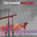 The Essential Meat Loaf by Meat Loaf