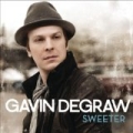 Sweeter by Gavin DeGraw