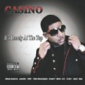 It's Lonely at the Top [Explicit] by Casino