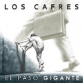 El Paso Gigante by Los Cafres