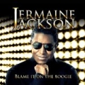 Blame It On The Boogie by Jermaine Jackson