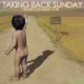 Where You Want To Be by Taking Back Sunday