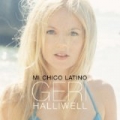 Mi Chico Latino by Geri Halliwell