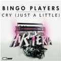 Cry (Just A Little) by Bingo Players