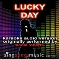Lucky Day (Originally Performed By Nicola Roberts) {Karaoke Audio Version} by 2010s Karaoke Band