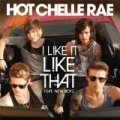 I Like It Like That by Hot Chelle Rae Featuring New Boyz
