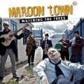 Watching The Trees - Single by Maroon Town