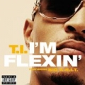 I'm Flexin' (Feat. Big K.R.I.T.) [Explicit] by T.I.