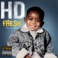 Fresh [Explicit] by HD & The Worlds Freshest