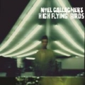 Noel Gallagher's High Flying Birds [+Digital Booklet] by Noel Gallagher's High Flying Birds