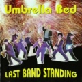 Last Band Standing by Umbrella Bed