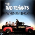 When I'm Back [Explicit] by The Bad Tenants