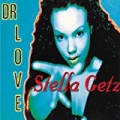 Dr. Love by Stella Getz