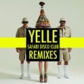 Safari Disco Club Remixes by Yelle
