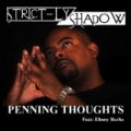 Penning Thoughts (feat. Ebony Burks) - Single by Strict-Ly Shadow
