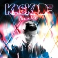 Fire & Ice by Kaskade