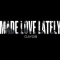 Made Love Lately by DAY26
