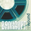 Rewound by Bankrupt