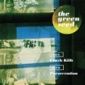 Crack Kills B/w Preservation by The Green Seed