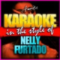 Karaoke - Nelly Furtado by Ameritz - Karaoke
