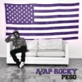 Peso [Explicit] by A$AP Rocky