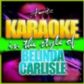 Karaoke - Belinda Carlisle by Ameritz - Karaoke