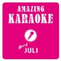 Best of Juli (Karaoke) by Amazing Karaoke