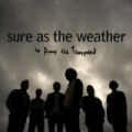 Sure As The Weather by Amos The Transparent