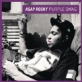 Purple Swag [Explicit] by A$AP Rocky