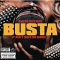 It Ain't Safe No More. . . [Explicit] by Busta Rhymes