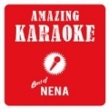 Best of Nena (Karaoke) by Amazing Karaoke