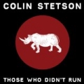 Those Who Didn't Run by Colin Stetson