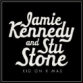 Kid On X-Mas - Single [Explicit] by Jamie Kennedy & Stu Stone