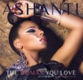 The Woman You Love [Explicit] by Ashanti