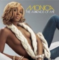 The Makings Of Me [Explicit] by Monica