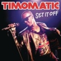 Set It Off by Timomatic